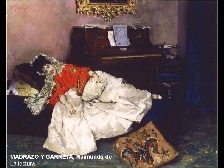 MADRAZO Y GARRETA, Raimundo de La lectura. 