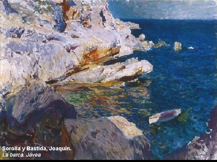 Sorolla y Bastida, Joaquín. La barca. Jávea 