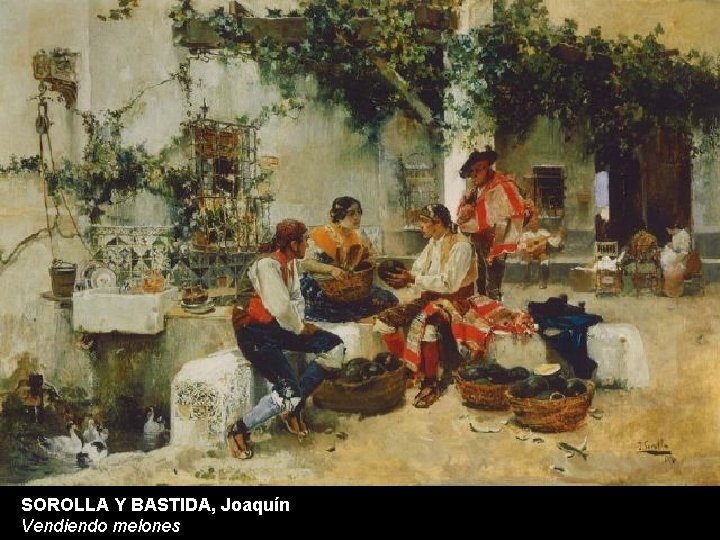 SOROLLA Y BASTIDA, Joaquín Vendiendo melones 