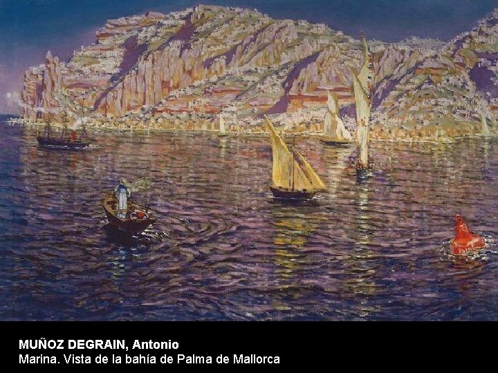 MUÑOZ DEGRAIN, Antonio Marina. Vista de la bahía de Palma de Mallorca 