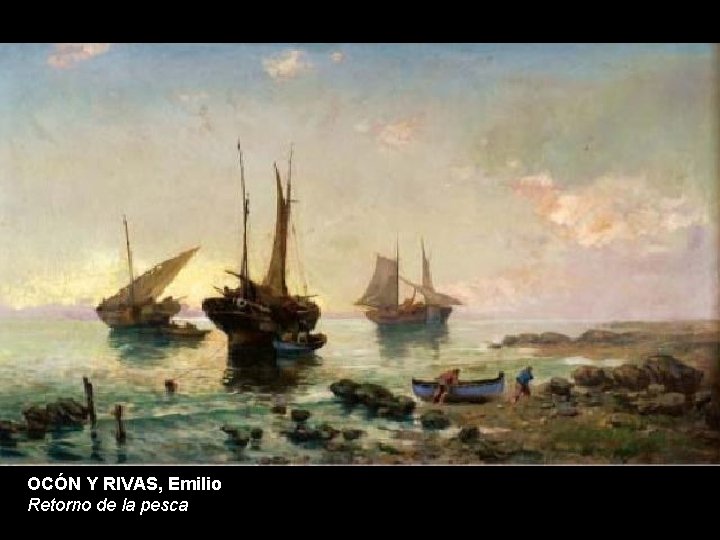 OCÓN Y RIVAS, Emilio Retorno de la pesca 