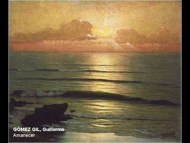 GÓMEZ GIL, Guillermo Amanecer 