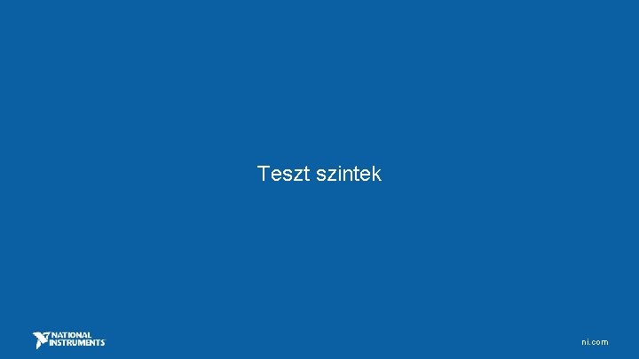 Teszt szintek ni. com 