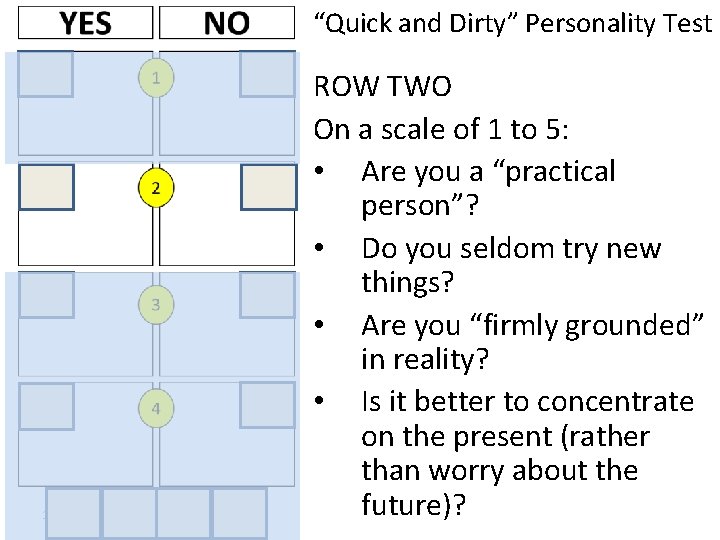 “Quick and Dirty” Personality Test 15 -Dec-21 ROW TWO On a scale of 1