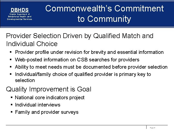 DBHDS Virginia Department of Behavioral Health and Developmental Services Commonwealth’s Commitment to Community Provider