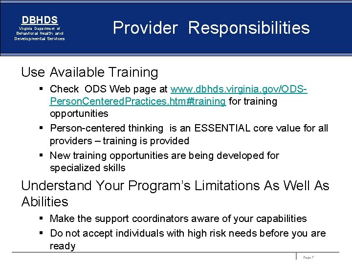 DBHDS Virginia Department of Behavioral Health and Developmental Services Provider Responsibilities Use Available Training