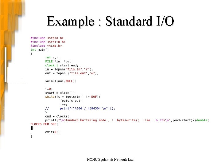 Example : Standard I/O NCHU System & Network Lab 
