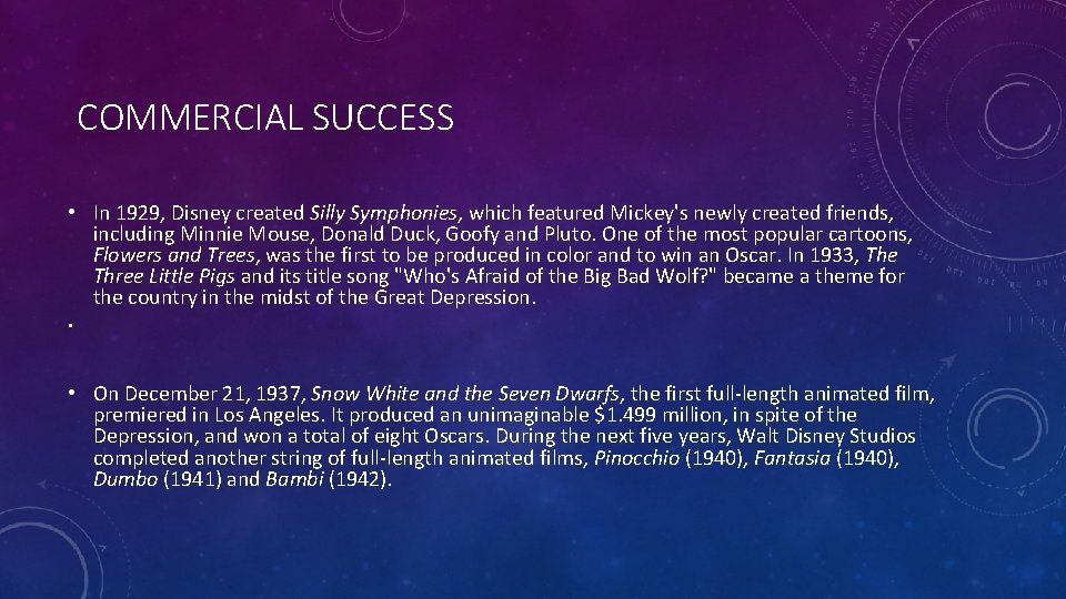 COMMERCIAL SUCCESS • In 1929, Disney created Silly Symphonies, which featured Mickey's newly created