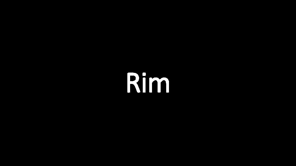 Rim 