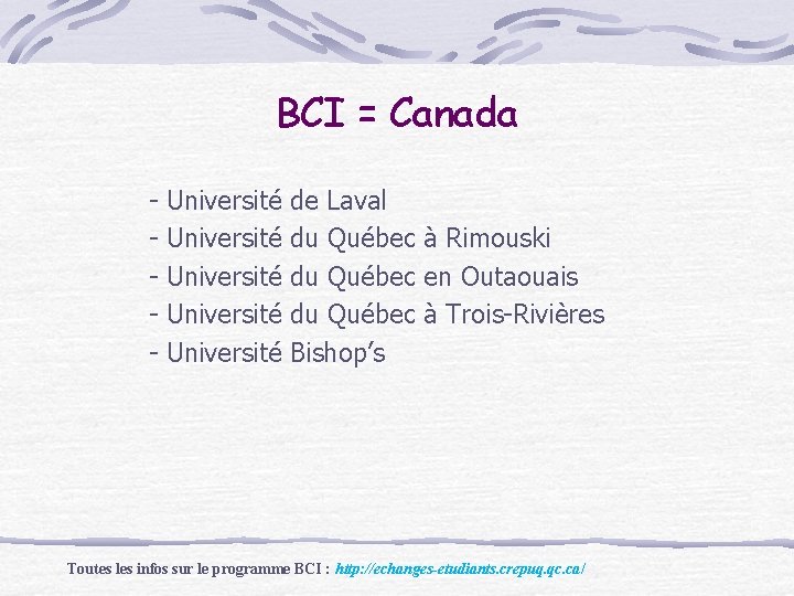 BCI = Canada - Université Université de Laval du Québec à Rimouski du Québec