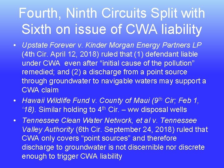 Fourth, Ninth Circuits Split with Sixth on issue of CWA liability • Upstate Forever
