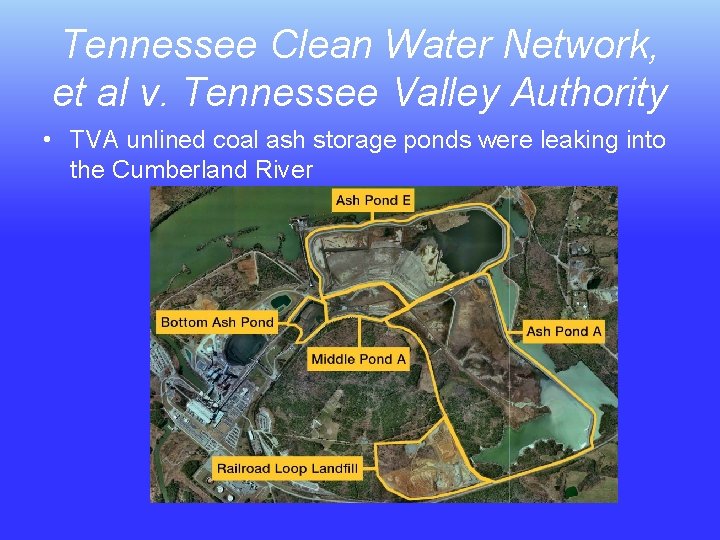 Tennessee Clean Water Network, et al v. Tennessee Valley Authority • TVA unlined coal