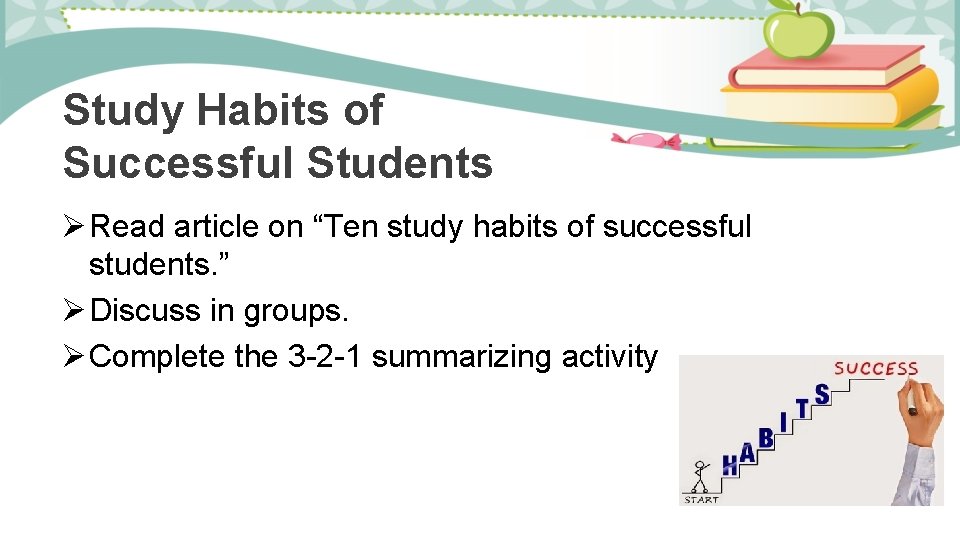 Study Habits of Successful Students Ø Read article on “Ten study habits of successful
