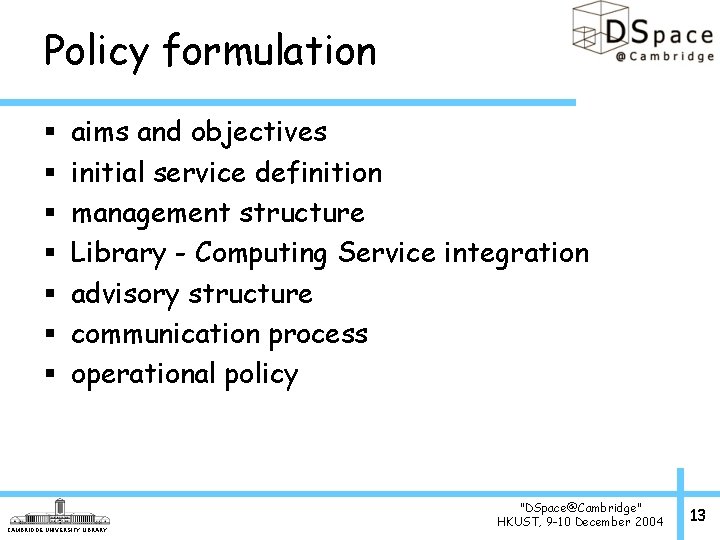 Policy formulation § § § § aims and objectives initial service definition management structure