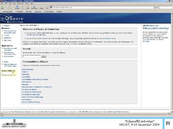 CAMBRIDGE UNIVERSITY LIBRARY "DSpace@Cambridge" HKUST, 9 -10 December 2004 21 