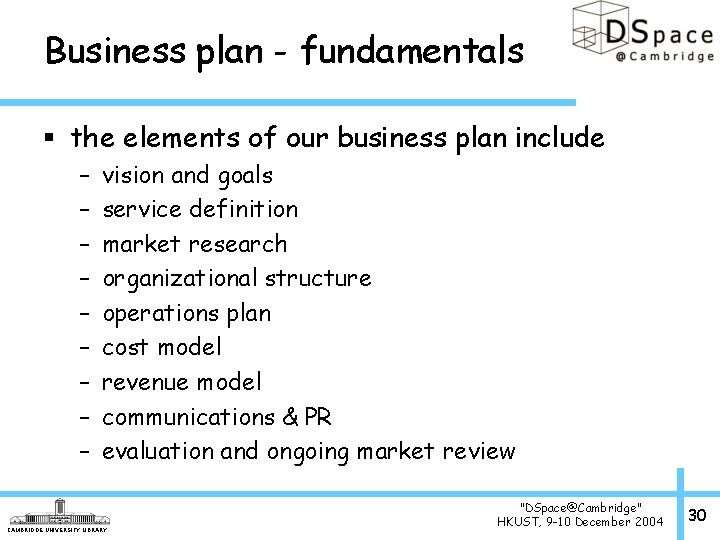 Business plan - fundamentals § the elements of our business plan include – –