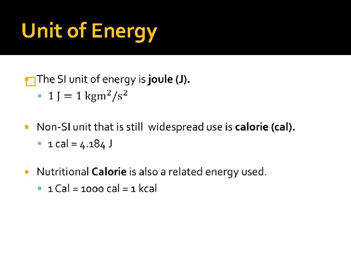 Unit of Energy � 
