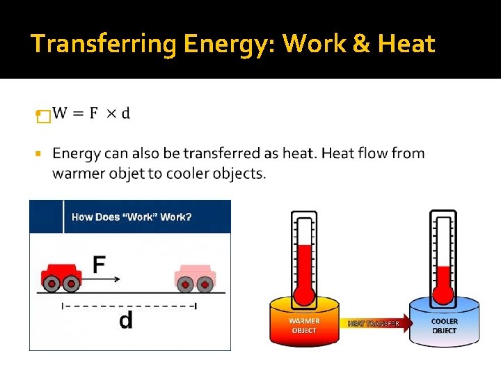 Transferring Energy: Work & Heat � 