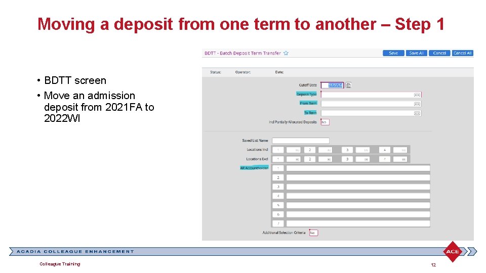 Moving a deposit from one term to another – Step 1 • BDTT screen