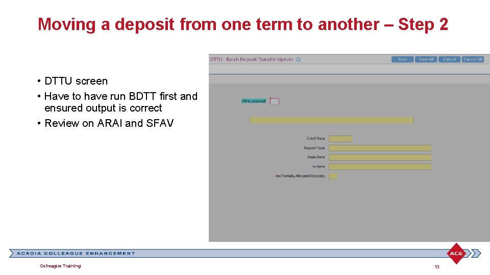 Moving a deposit from one term to another – Step 2 • DTTU screen