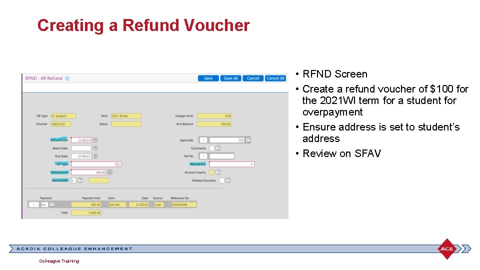 Creating a Refund Voucher • RFND Screen • Create a refund voucher of $100