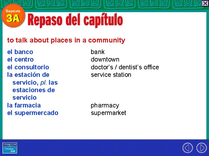 to talk about places in a community el banco el centro el consultorio la
