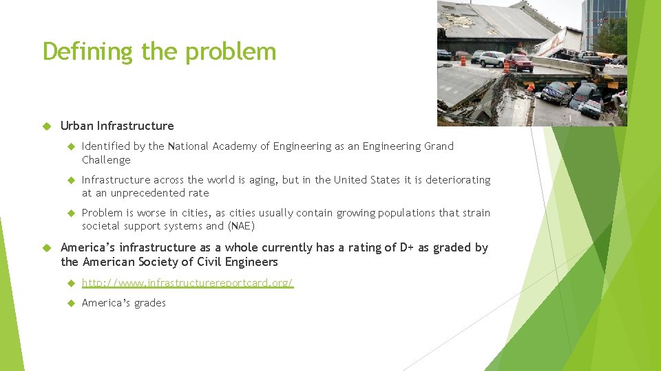 Defining the problem Urban Infrastructure Identified by the National Academy of Engineering as an