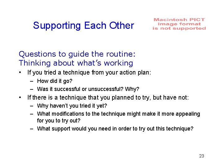 Supporting Each Other Questions to guide the routine: Thinking about what’s working • If