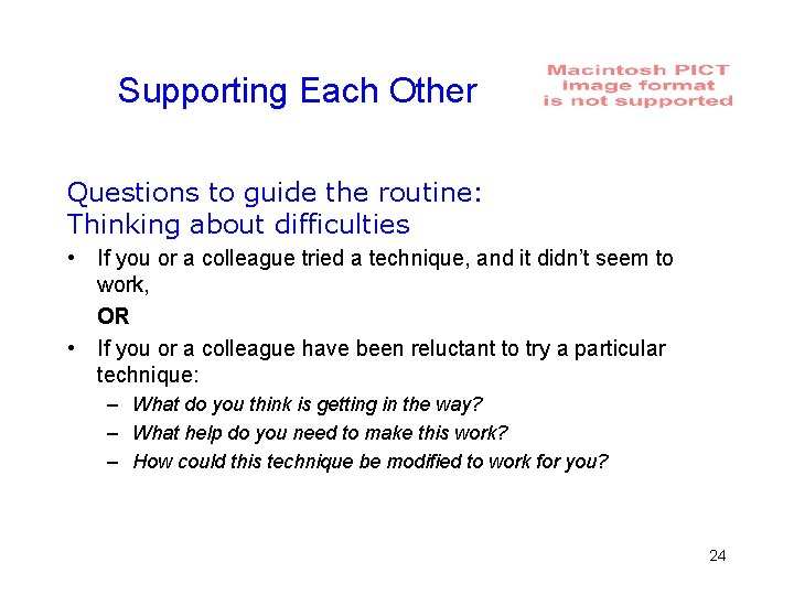 Supporting Each Other Questions to guide the routine: Thinking about difficulties • If you