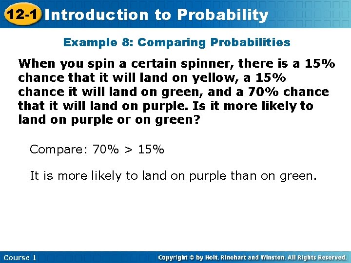 12 -1 Introduction Insert Lesson Here to. Title Probability Example 8: Comparing Probabilities When