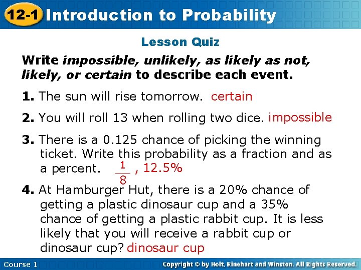 12 -1 Introduction Insert Lesson to. Title Probability Here Lesson Quiz Write impossible, unlikely,