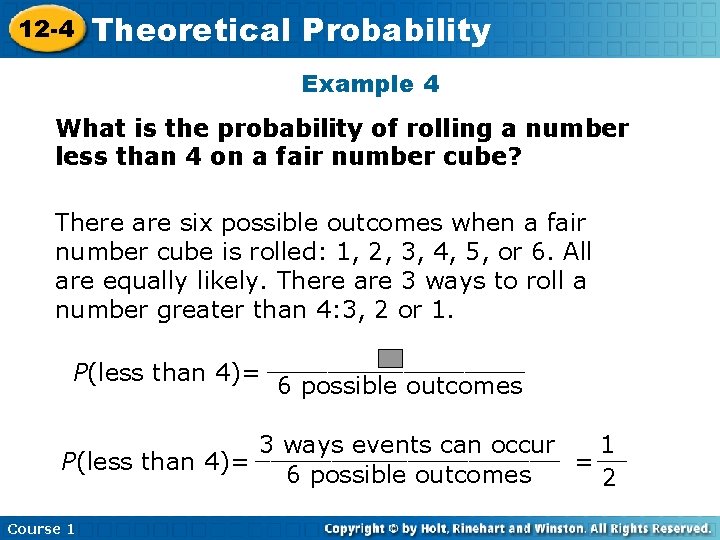 12 -4 Theoretical Probability Example 4 What is the probability of rolling a number