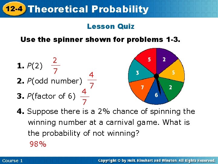 12 -4 Theoretical Insert Lesson Probability Title Here Lesson Quiz Use the spinner shown