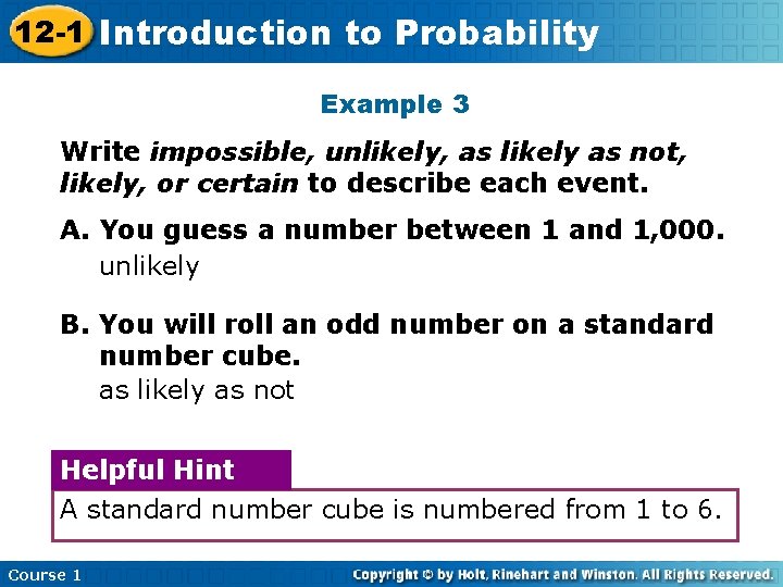 12 -1 Introduction Insert Lesson Here to. Title Probability Example 3 Write impossible, unlikely,