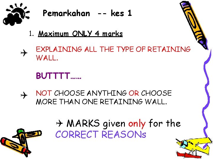 Pemarkahan -- kes 1 1. Maximum ONLY 4 marks EXPLAINING ALL THE TYPE OF