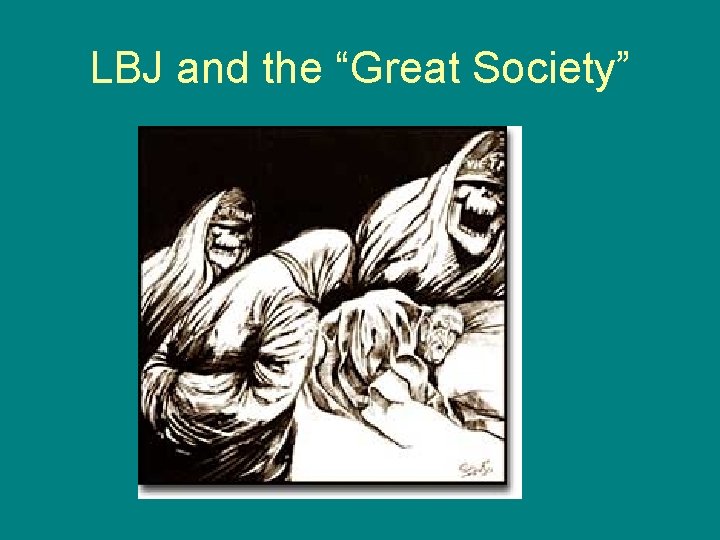 LBJ and the “Great Society” 
