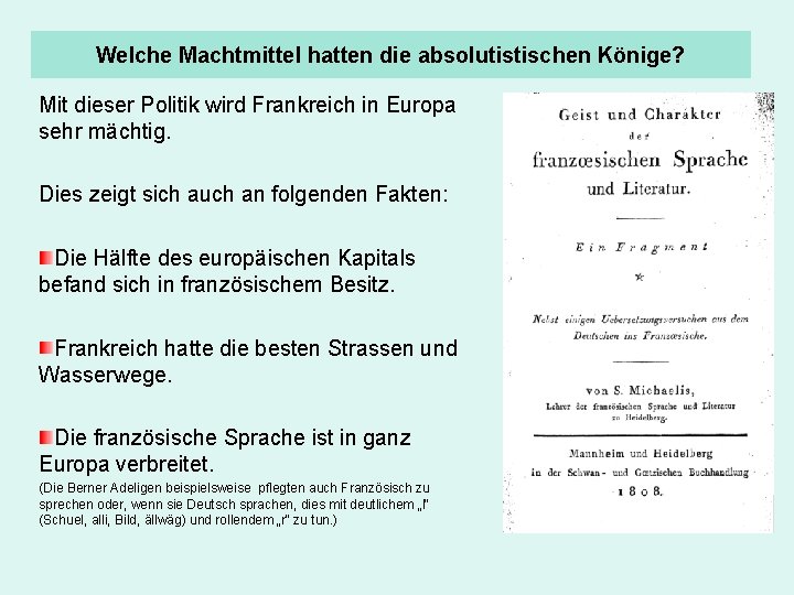 Welche Machtmittel hatten die absolutistischen Könige? Mit dieser Politik wird Frankreich in Europa sehr