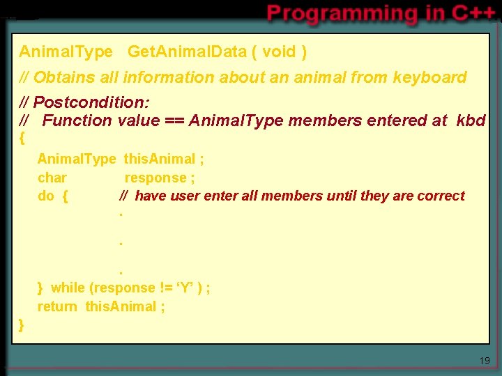 Animal. Type Get. Animal. Data ( void ) // Obtains all information about an Animal. Type Get. Animal. Data ( void ) // Obtains all information about an