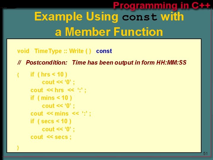 Example Using const with a Member Function void Time. Type : : Write ( Example Using const with a Member Function void Time. Type : : Write (
