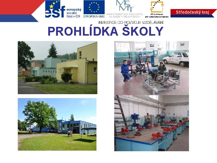 PROHLÍDKA ŠKOLY 