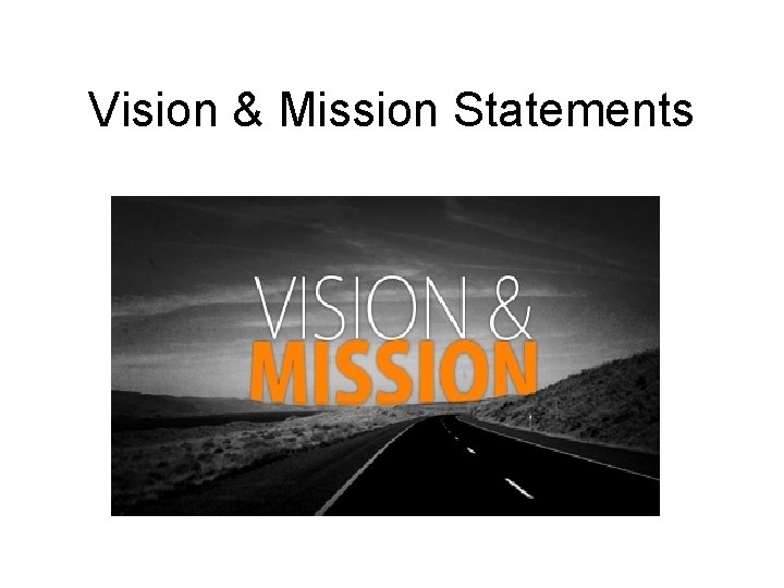 Vision & Mission Statements 