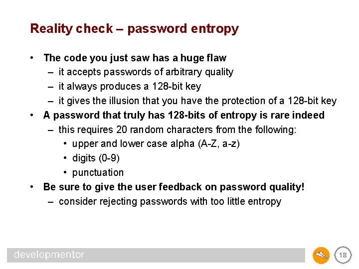 Reality check – password entropy • The code you just saw has a huge