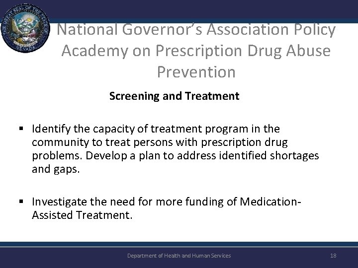 National Governor’s Association Policy Academy on Prescription Drug Abuse Prevention Screening and Treatment §