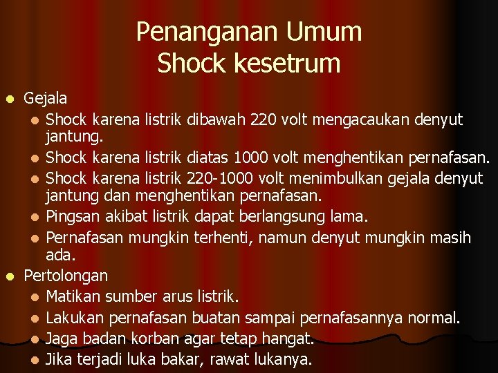 Penanganan Umum Shock kesetrum Gejala l Shock karena listrik dibawah 220 volt mengacaukan denyut