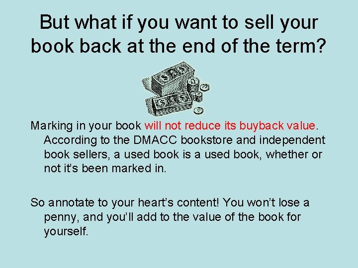 But what if you want to sell your book back at the end of