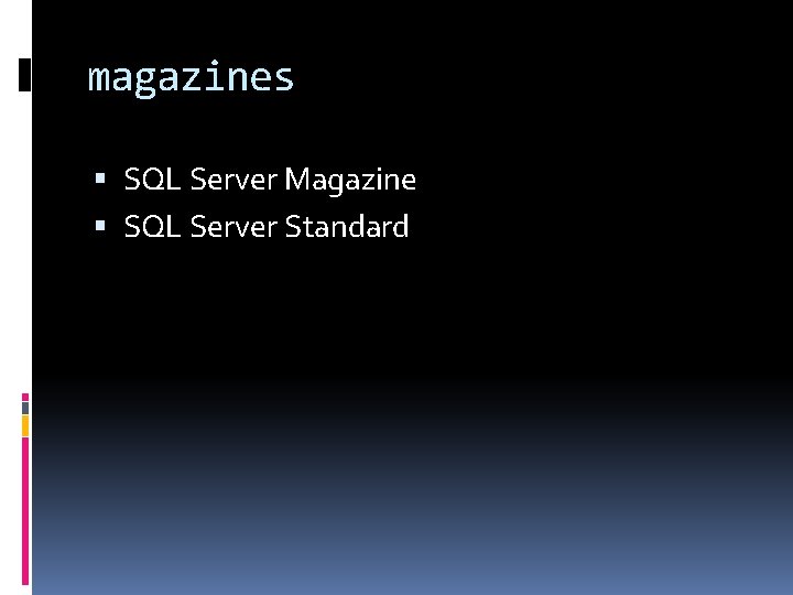 magazines SQL Server Magazine SQL Server Standard 