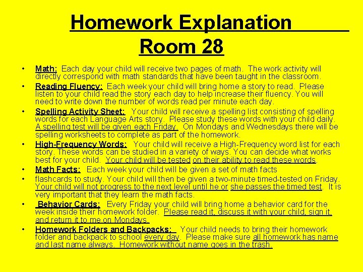 Homework Explanation Room 28 • • Math: Each day your child will receive two