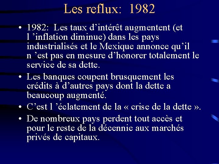 Les reflux: 1982 • 1982: Les taux d’intérêt augmentent (et l ’inflation diminue) dans