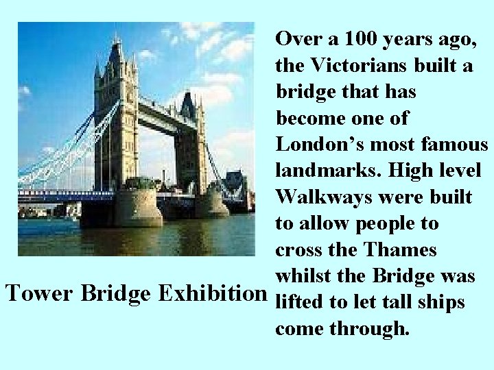 Over a 100 years ago, the Victorians built a bridge that has become one