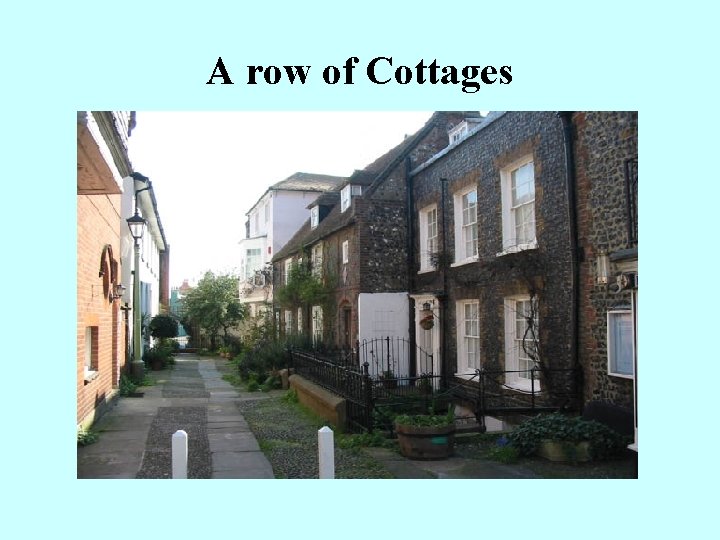 A row of Cottages 